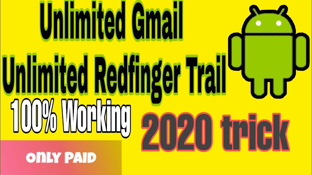 Redfinger Unlimited Trial Trick Unlimited Gmail Trick 2020 Paid Youtube
