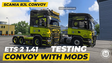 Test Convoy With Mods Scania RJL R for ets2 1.41