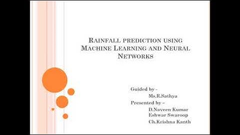 Rainfall prediction using machine learning and neural networks