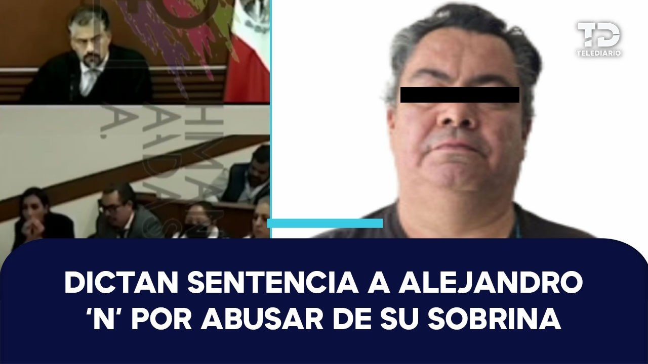 Dan 13 años de prisión a Alejandro 'N' por abuso sexual de su sobrina menor de edad en Edo