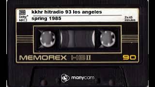 kkhr hitradio 93 los angeles july/spring 1985