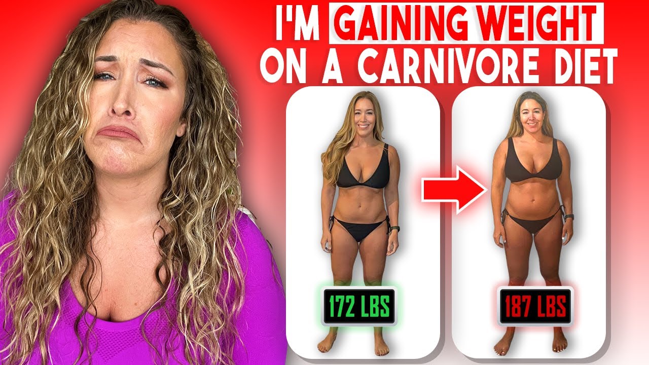 Why am I Gaining Weight on the Carnivore Diet  