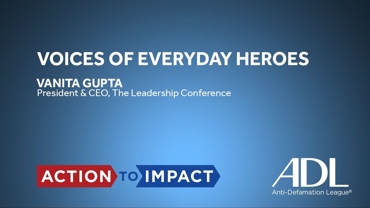 National Leadership Summit 2017 - Voices of Everyday Heroes: Vanita Gupta
