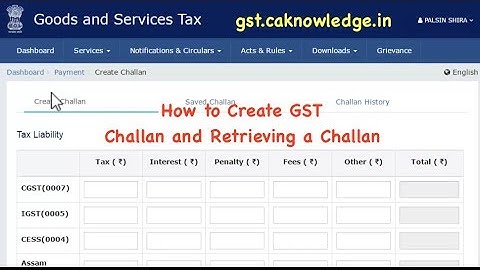 How to Create GST Challan and Retrieving a Challan