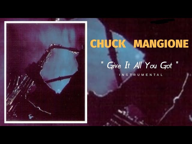 Chuck Mangione - Give It All You Got (1979) INSTRUMENTAL