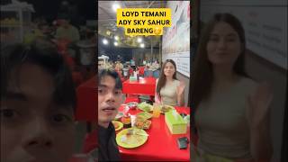Download Lagu ADY SKY SAHUR DITEMANI LOYD CHRISTINA SANG PACAR #adysky #loyd #loydchristina #shortsfeed MP3