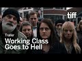 WORKING CLASS GOES TO HELL Trailer | TIFF 2023