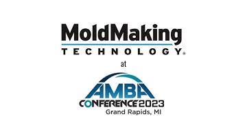 MoldMaking Technology Attends AMBA Conference 2023