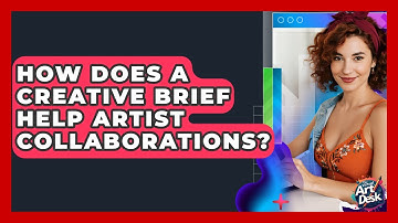 How Does A Creative Brief Help Artist Collaborations? - The Virtual Art Desk