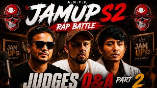 A.n.t.f Jamup S2 | Judges Q&a Part 2 🎤 Judges Reveal Their Opinion & Judging Process