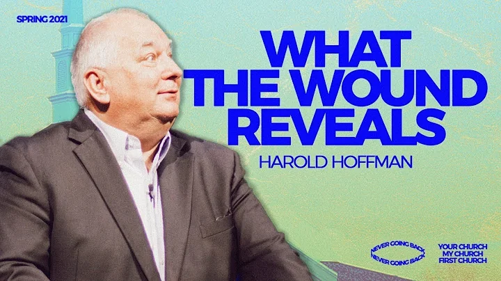 Harold Hoffman  - What The Wound Reveals | Church ...