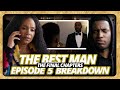 LJ come out & ROBYN is DONE with HARPER | PEACOCK THE BEST MAN: Final Chapters | CHAPTER 5 BREAKDOWN