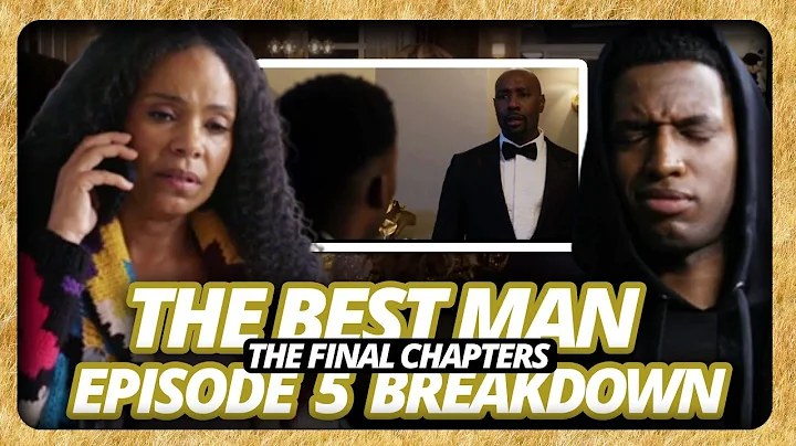 LJ come out & ROBYN is DONE with HARPER | PEACOCK THE BEST MAN: Final Chapters | CHAPTER 5 BREAKDOWN