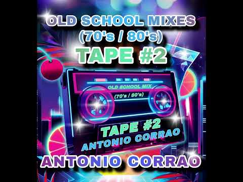 OLD SCHOOL MIX #2 (70'S / 80'S)