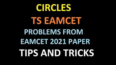 CIRCLES  TS  EAMCET  PROBLEMS  FROM  EAMCET  2021 PAPER   TIPS  AND  TRICKS