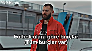 Futbolculara Göre Burçlar