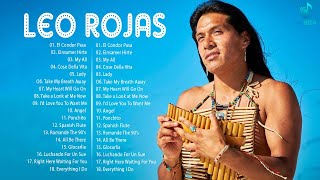 Leo Rojas Full Album 2022🎶 Leo Rojas Best Pan Flute Of All Time Hit 2022