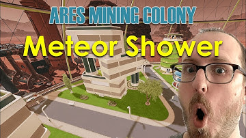 Meteor Shower - Surviving Mars Below and Beyond - Ares Mining Colony EP3