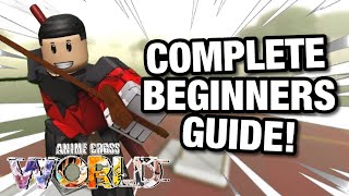 ANIME CROSS WORLD COMPLETE BEGINNERS GUIDE!