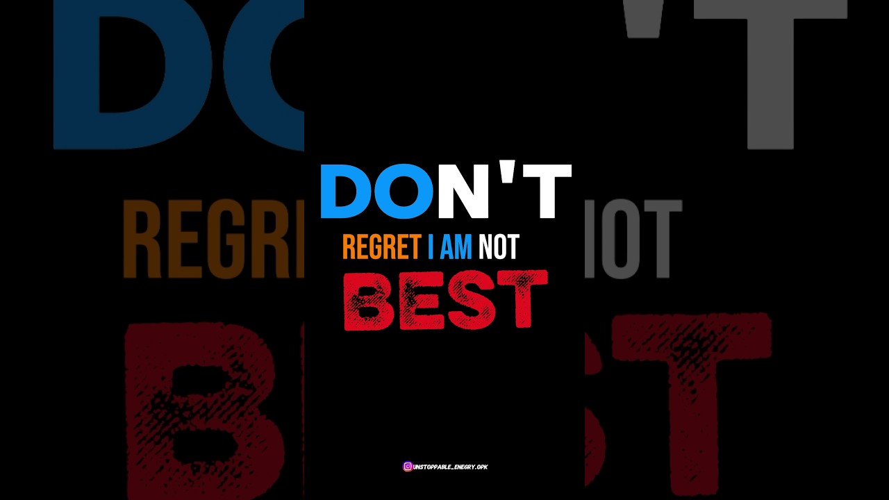 Don’t Regret Being Not the Best | Just Try 🔥 | Unstoppable Energy OPK