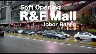 R&F Mall Johor Bahru -  Soft Opening screenshot 1