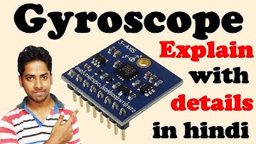Gyroscope sensor || Explain with details in hindi