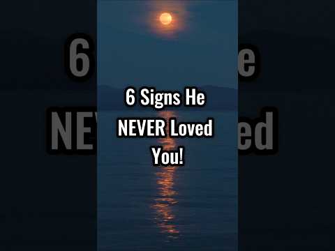 6 Signs He