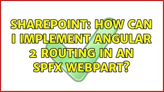 Celebrity Sharepoint: How can I implement Angular 2 routing in an SPFX webpart? Profile