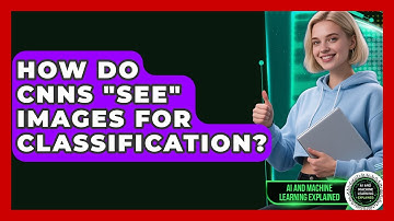 How Do CNNs "see" Images For Classification? - AI and Machine Learning Explained