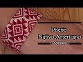 Pulsera de Hilo: Diseño Nativo Americano