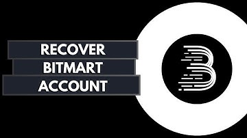 How To Recover The Bitmart Account