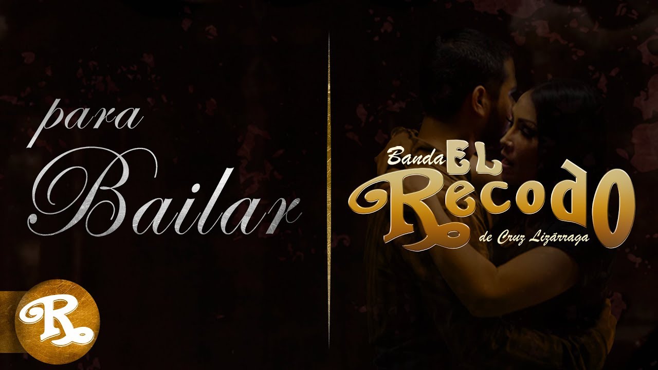 Banda El Recodo - Para Bailar (Playlist)