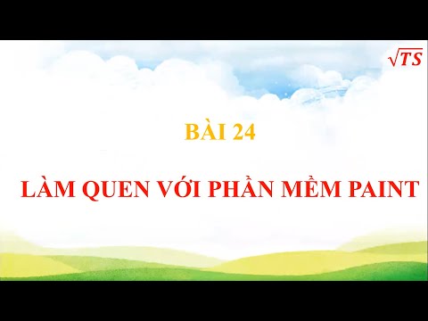 TIN HỌC KHỐI 1. Làm quen với phần mềm Paint