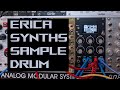 Erica synths sample drum brings the apocalypse