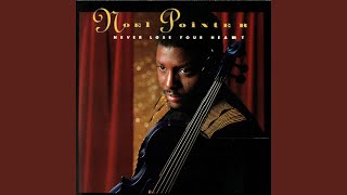 Video thumbnail of "Noel Pointer - Never Lose Your Heart"
