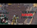 ERSİN YEKİN YENİ KARAKİN HARİTASINI OYNUYOR ! - PUBG MOBİLE