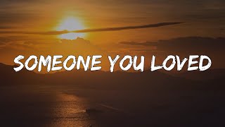 Lewis Capaldi - Someone You Loved (1 Hour Lyrics)