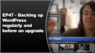 EP47 - Backing up WordPress regularly and before an upgrade - WPwatercooler - August 12 2013