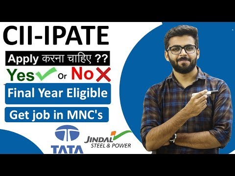 CII IPATE | Final Year Eligible | Get Job in MNC's (TATA,JINDAL,etc) |