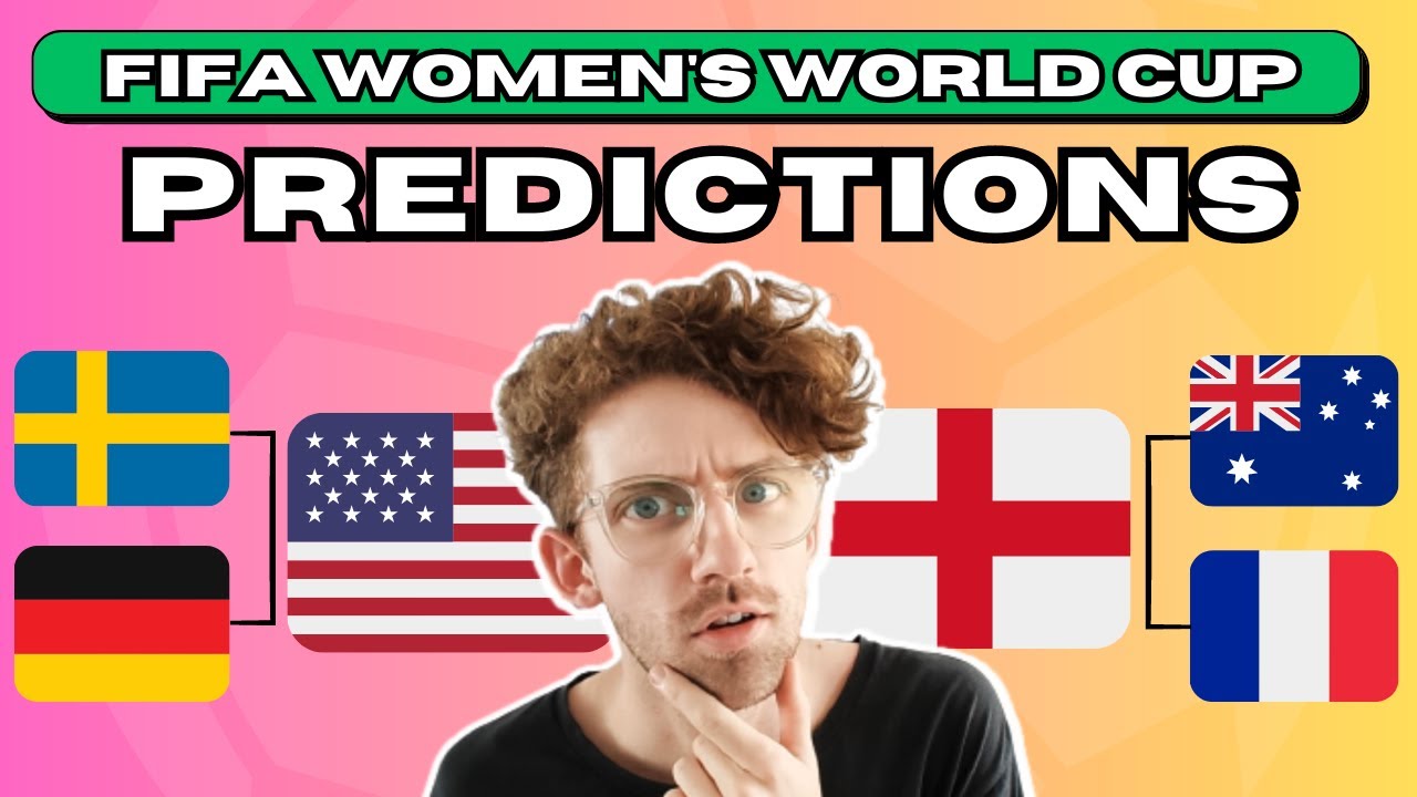 My Women's World Cup 2023 PREDICTIONS