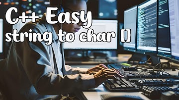 Easy C++ Tutorial Convert a string to a char array