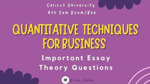 Calicut University| 4th sem |Bcom| BBA| QT | Important Essay Questions| Theory |
