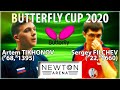 TIKHONOV - FILCHEV BUTTERFLY CUP-2020 #tabletennis #настольныйтеннис