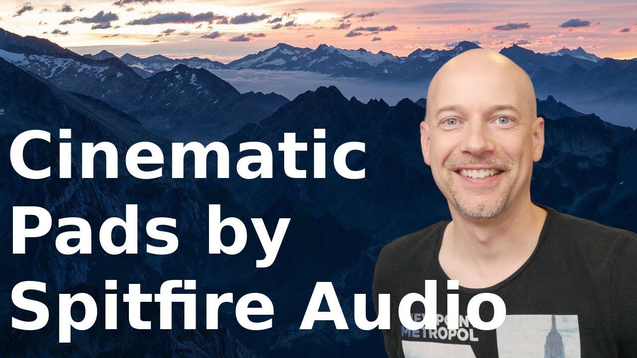 Cinematic Pads Spitfire Audio YouTube