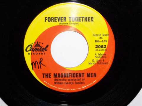 Forever Together - Magnificent Men