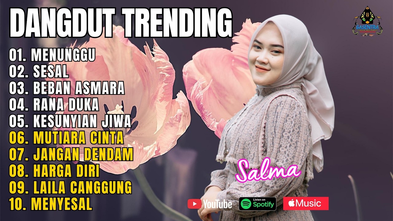 FULL ALBUM DANGDUT viral trending dangdut salmagasentra YouTube full-album-dangdut-viral-trending-dangdut-salmagasentra-youtube
