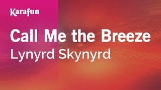 Call Me the Breeze - Lynyrd Skynyrd | Karaoke Version | KaraFun chords