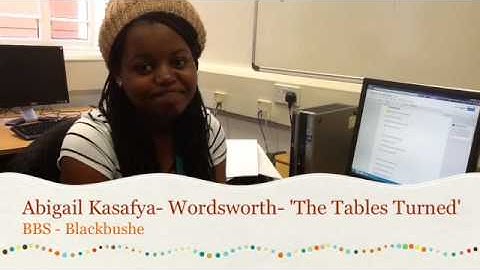 Abi- Wordsworth- The Tables Turned