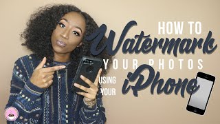 How to Watermark your Photos on an iPhone | CoffeeCreamGirl #TechTalk