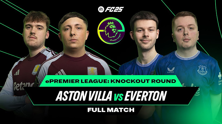 INSANE ending in ePremier League eliminator match! | Everton v Aston Villa | ePL Finals | Full Match